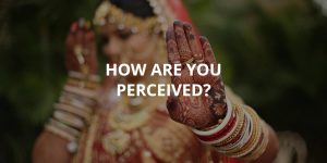 How Are You Perceived?